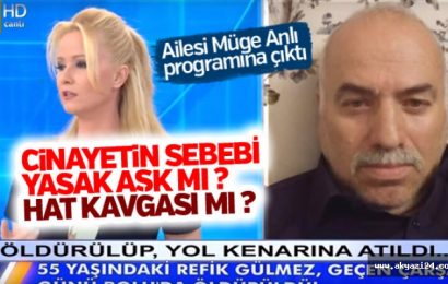 Refik Gülmez Cinayeti Müge Anlı’da
